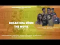 Download Lagu BOCAH ORA UMUM THE MOVIE #THEMOVIE