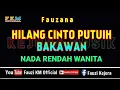Download Lagu Hilang Cinto Putuih Bakawan - Fauzana [ Karaoke ] NADA RENDAH WANITA