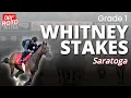 Grade 1 Whitney Stakes Saratoga DRF Saturday ROTD August 8 2026