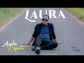 Download Lagu Andra Respati - LAURA (Official Music Video)