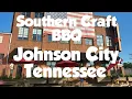 Southern Craft BBQ Johnson City Tennessee