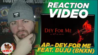 ap dey for me feat buju official audio uk reaction u0026 analysis video cubreacts
