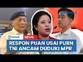 Download Lagu Respon Puan usai Forum Purn TNI Ancam Duduki MPR Jika Surat Pemakzulan Gibran Tak Digubris