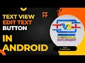 TextView EditText Button in Android