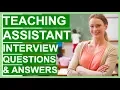 TEACHING ASSISTANT Interview Questions and Answers - How To PASS a TEACHER Interview