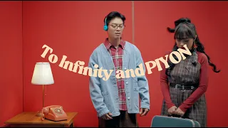 To Infinity And PIYON