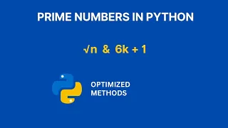 Learn Prime Numbers in Python n 6k 1 Optimized Methods Step-by-Step