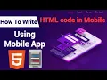 How to write HTML code in mobile using anwriter app How to run HTML code in Android