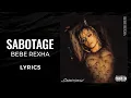 Download Lagu Bebe Rexha - Sabotage (LYRICS)