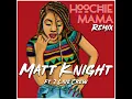 Hoochie Mama (Remix)