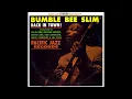 Bumble Bee Slim – In The Evening
