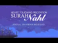 Download Lagu Surah Nahl By Abdul rahman mossad | Complete ayah recited by Abdul rahman mossad | heart melting