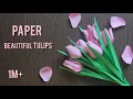 Beautiful tulip flowers How to make tulips out of paper home decors