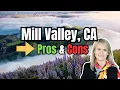 Mill Valley California PROS CONS