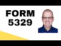 Form 5329 for the Rule of 55 and 72 t Payment Plans