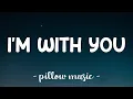 Download Lagu I'm With You - Avril Lavigne (Lyrics) 🎵