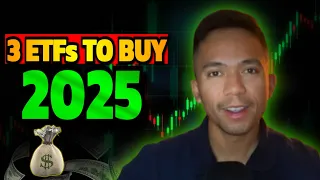 3 ETFs To Buy In 2025 