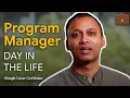 A Day in the Life of a Program Manager Google Project Management Certificate
