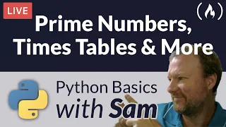 Prime Numbers Times Tables More - Python Basics with Sam