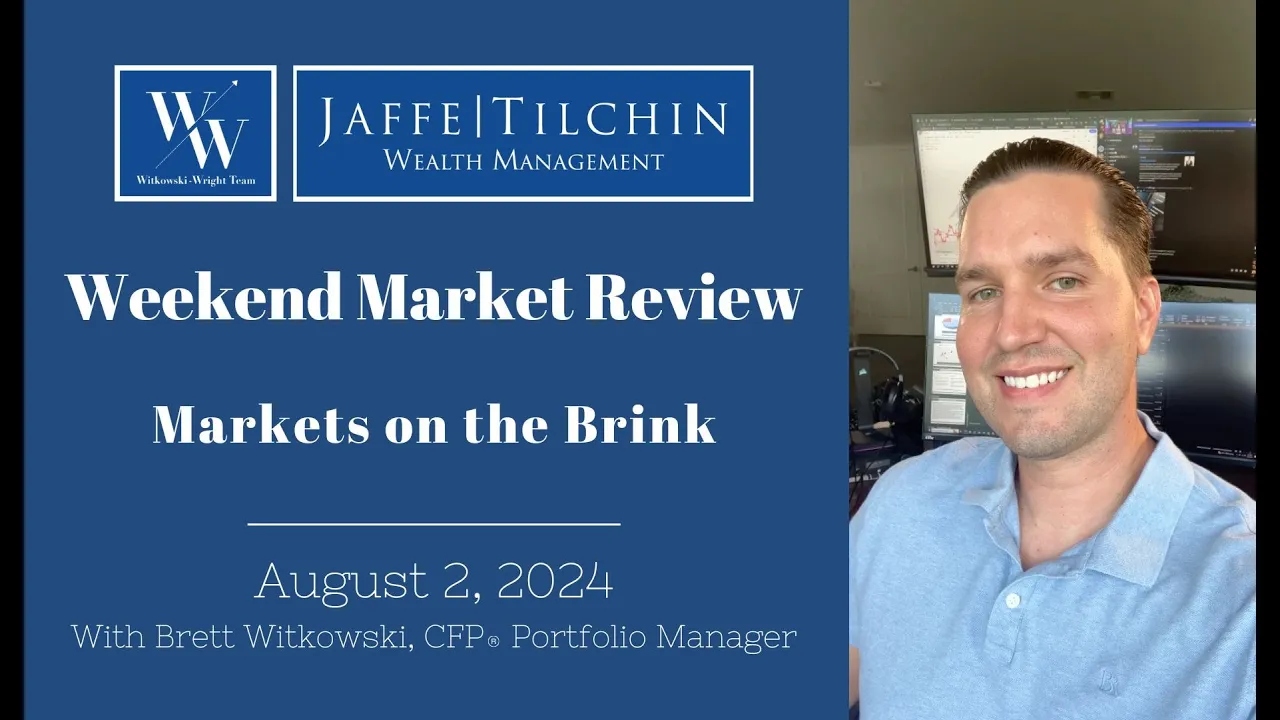 Weekend Market Review | Markets on the Brink | August 2, 2024