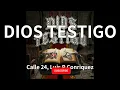 Calle 24, Luis R Conriquez - DIOS TESTIGO (audio)
