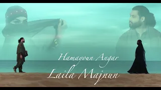 Hamayoun Angar Laila Majnun Official Video 2023 4K  Hamayoun Angar Laila Majnun Official Video 2023 4K