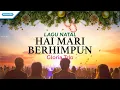 Download Lagu Hai Mari Berhimpun - Lagu Natal - Gloria Trio (Official lyric video)