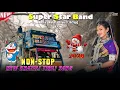 Lagu SUPER STAR BAND 🌟| NON-STOP NE KHATALI TIMLI SONG 2026 🔥| MP3 LIVE RECORDING 🔴