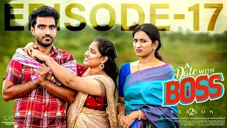 a date with boss season 2 episode 17 ravi siva teja viraajitha infinitum media