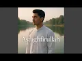 Lagu Astaghfirullah