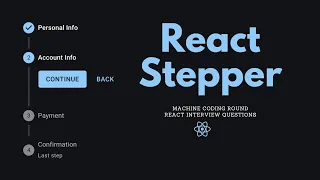React Stepper React Interview Questions Machine Coding Round