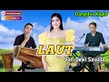 Download Lagu LAUT - ORGEN DANGDUT KOPLO KENDANG JAIPONG || POPULER 2024 ‼️ Voc. Dewi savolla