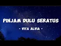 Download Lagu - Vita Alvia - Pinjam Dulu Seratus ( Lirik Lagu )