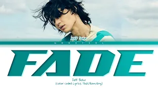 Jeff Satur - ลืมไปแล้วว่าลืมยังไง (Fade) Lyrics Thai/Rom/Eng