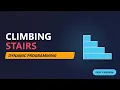 Climbing Stairs LeetCode 70 - Dynamic Programming Explained