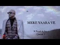 Download Lagu MERE YAARA VE TU ITNA BATA DE (LYRICS) B Praak | Jaani | Qismat 2 | Ammy Virk \u0026 Sargun Mehta