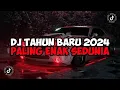 Download Lagu DJ TAHUN BARU 2024 PALING ENAK SEDUNIA || DJ MALAM TAHUN BARU JEDAG JEDUG MENGKANE VIRAL TIKTOK