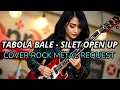 Lagu TABOLA BALE - SILET OPEN UP  COVER ROCK METAL REQUEST