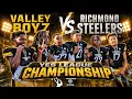Valley Boyz vs Richmond Steelers Yes League Championship