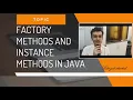 Factory and Instance Methods in Java