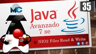 Tutorial Java 7 SE Avanzado - 35 NIO2 Files Read y Write