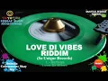 Love Di Vibes Riddim Mix [April 2012] So Unique Records