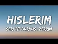 Serhat Durmus - Hislerim (Lyrics) ft. Zerrin
