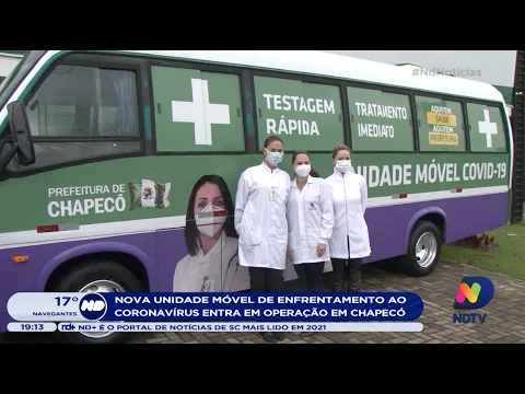 Nova unidade móvel de enfrentamento ao Coronavírus entra em operação em Chapecó