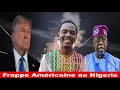 Lagu Frappe Américaine au Nigeria, que s’est il réellement passer ? Un avertissement pour le Sahel ?