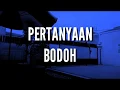 Download Lagu STORY BAPER #PERTANYAAN BODOH