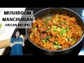 Download Lagu Mushroom Manchurian - Vegan Recipe