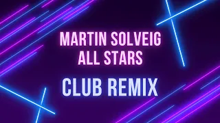 Download Martin Solveig - All Stars (Club Remix) MP3