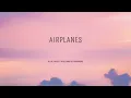 B.o.B - Airplanes (Lyrics) | Can we pretend that airplanes in the night sky are like shooting stars