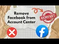 How to Remove Facebook from Account Center Meta Accounts Tutorial